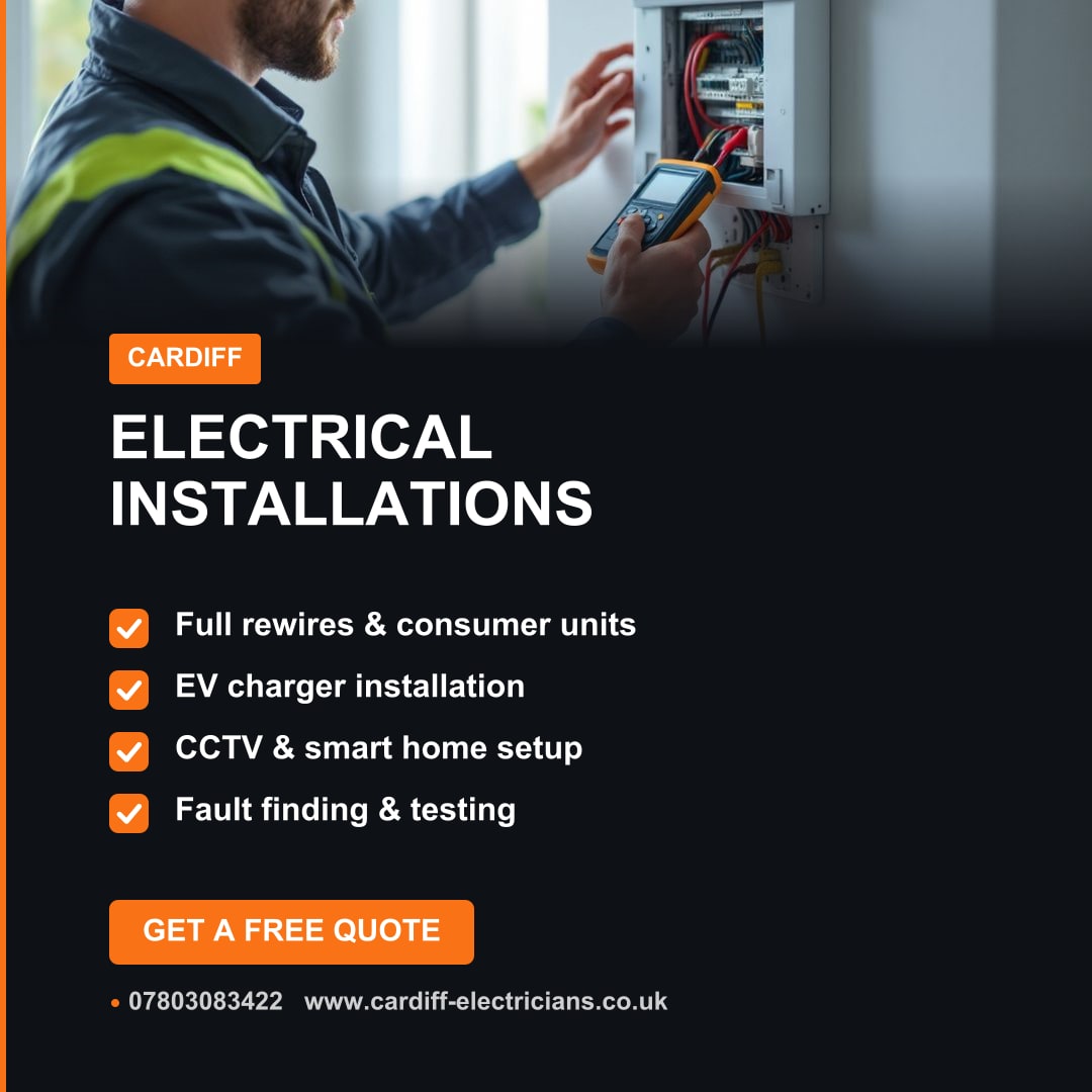 Essential Electrical Installations for Cardiff Homes